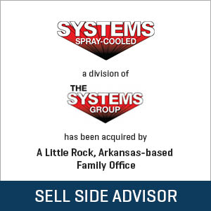 Stout served as exclusive financial advisor to The Systems Group on the sale of its Spray-Cooled division to a Little Rock-based family office.